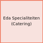 Eda Specialiteiten (Catering)